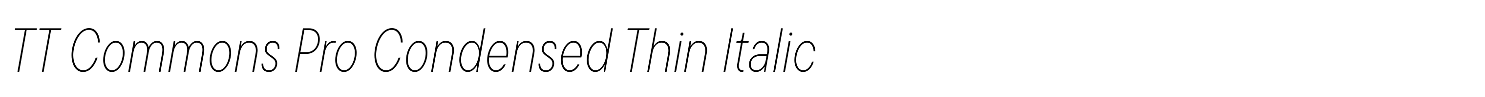 TT Commons Pro Condensed Thin Italic